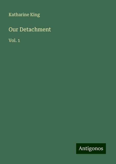 Our Detachment: Vol. 1