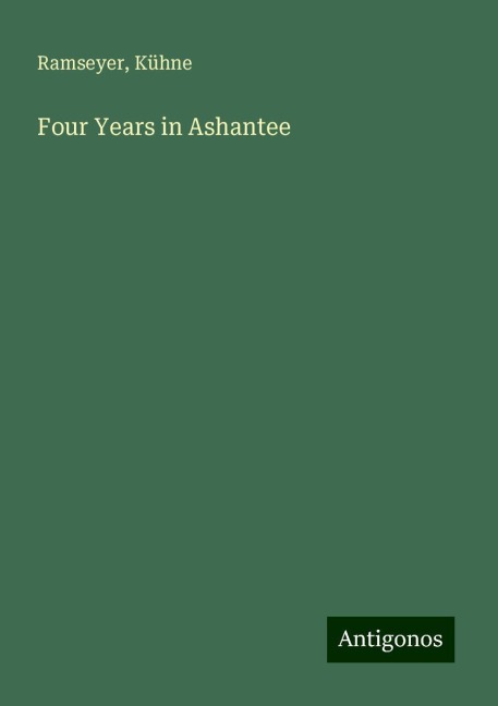Four Years in Ashantee