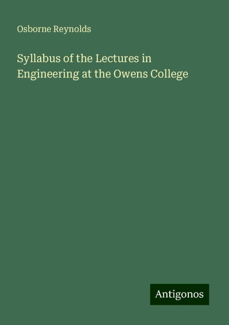 Syllabus of the Lectures in Engineering at the Owens College