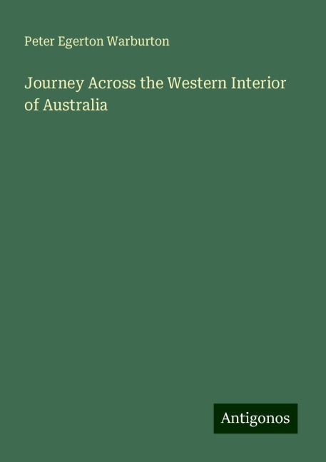 Journey Across the Western Interior of Australia