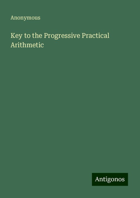 Key to the Progressive Practical Arithmetic