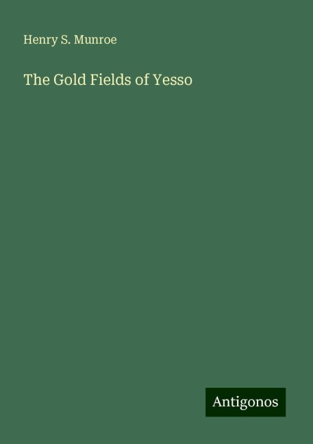The Gold Fields of Yesso