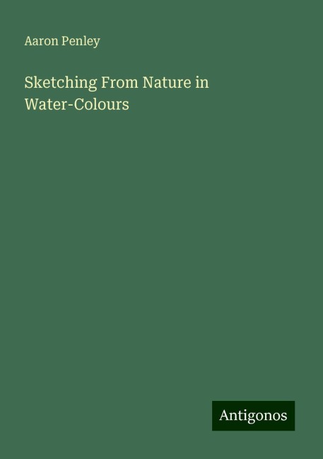 Sketching From Nature in Water-Colours