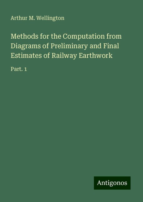 Methods for the Computation from Diagrams of Preliminary and Final Estimates of Railway Earthwork: Part. 1