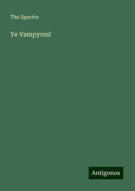 Ye Vampyres!