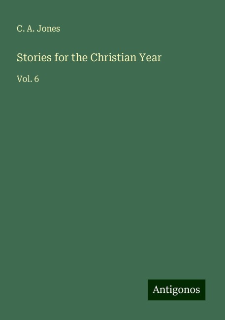 Stories for the Christian Year: Vol. 6