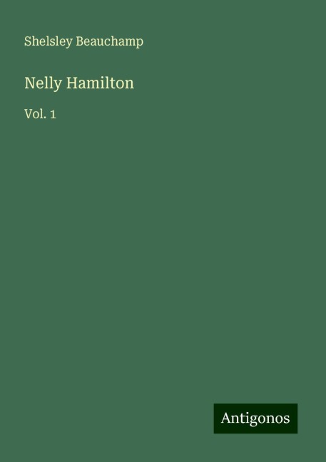 Nelly Hamilton: Vol. 1