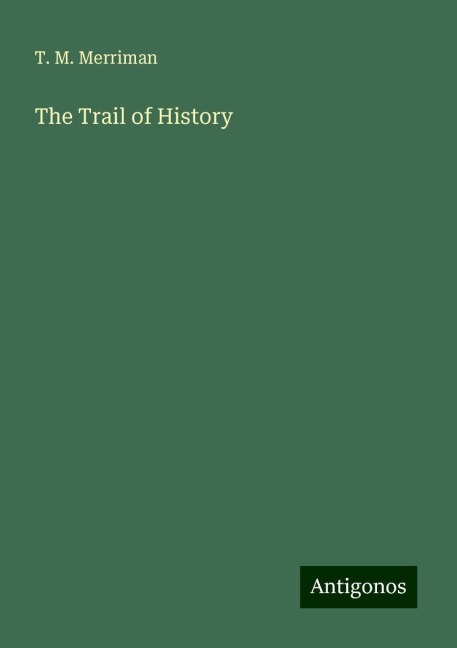 The Trail of History