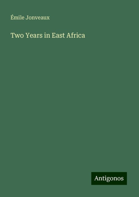Two Years in East Africa
