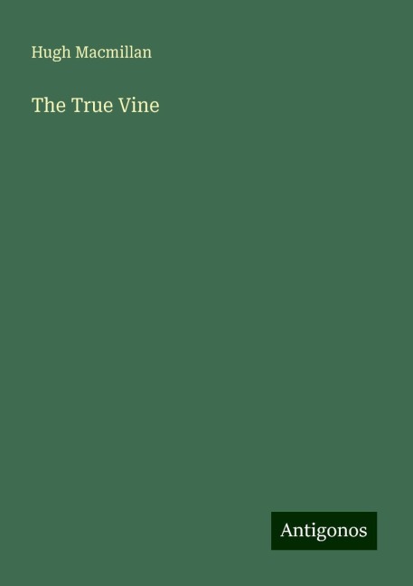 The True Vine