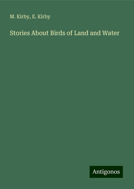Stories About Birds of Land and Water