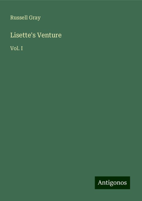 Lisettes Venture: Vol. I