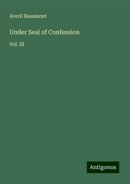 Under Seal of Confession: Vol. III