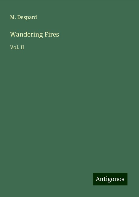Wandering Fires: Vol. II