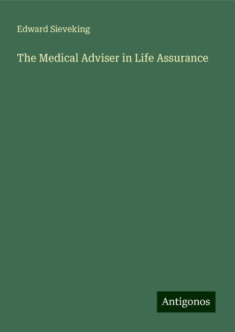 The Medical Adviser in Life Assurance