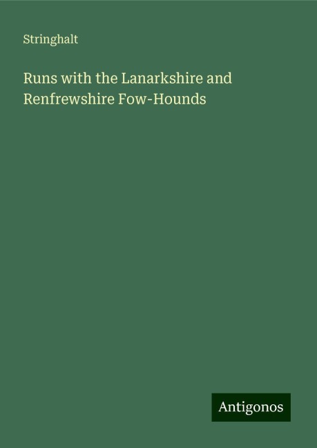 Runs with the Lanarkshire and Renfrewshire Fow-Hounds