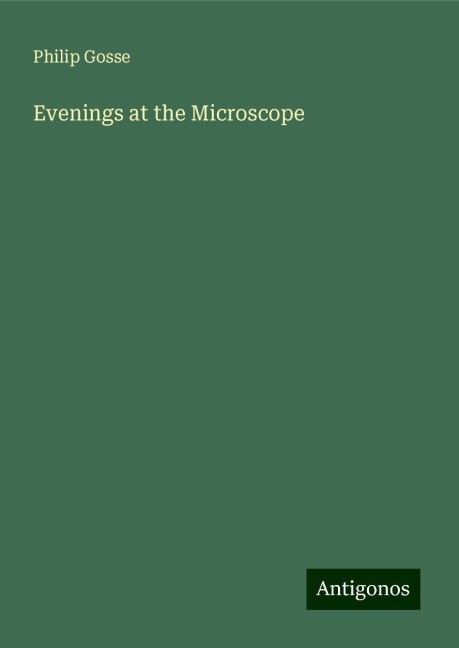 Evenings at the Microscope