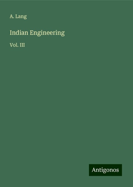 Indian Engineering: Vol. III