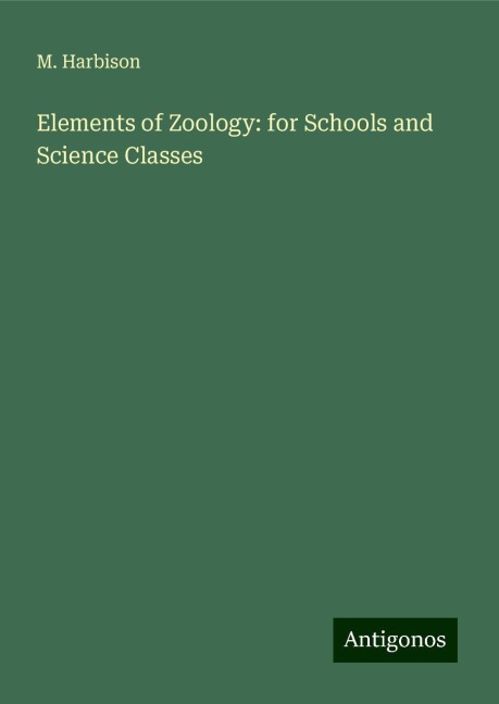 Elements of Zoology: for Schools and Science Classes