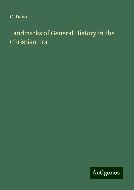 Landmarks of General History in the Christian Era