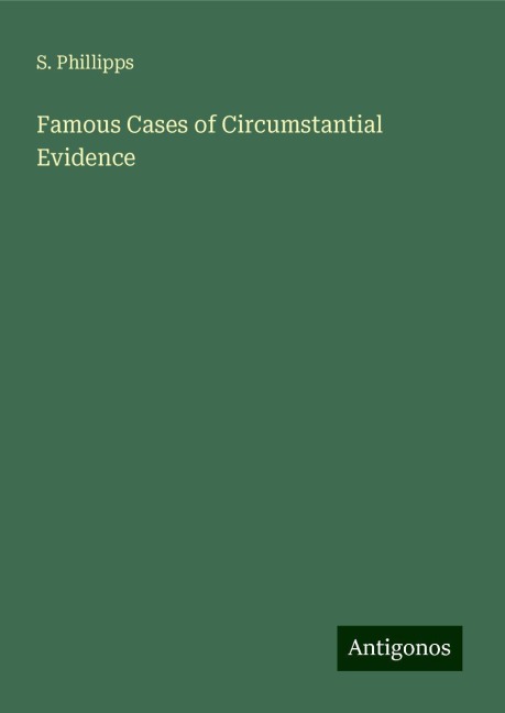Famous Cases of Circumstantial Evidence