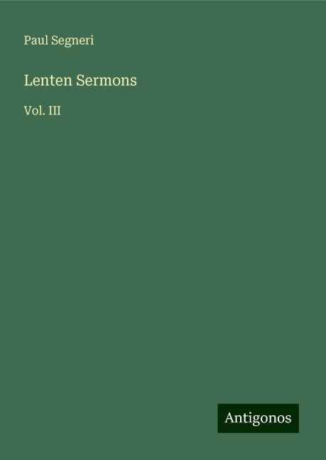 Lenten Sermons: Vol. III