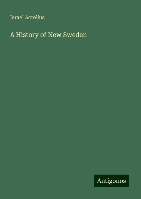 A History of New Sweden