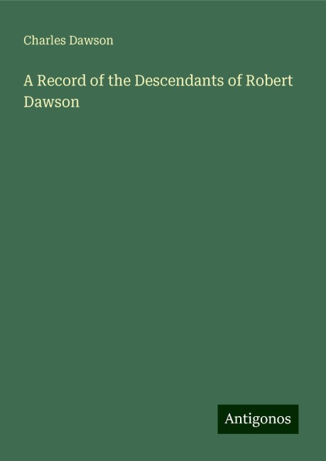 A Record of the Descendants of Robert Dawson