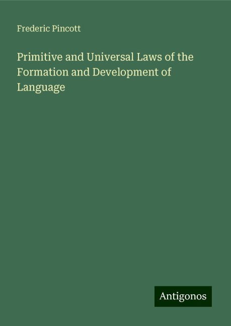 Primitive and Universal Laws of the Formation and Development of Language