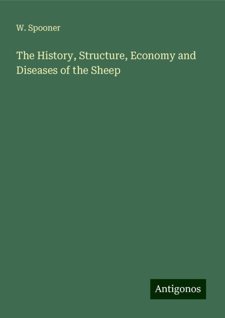 The History, Structure, Economy and Diseases of the Sheep