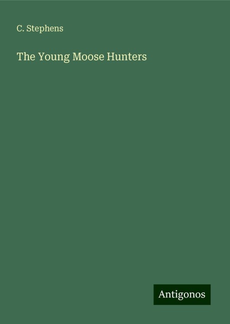 The Young Moose Hunters