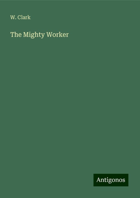 The Mighty Worker