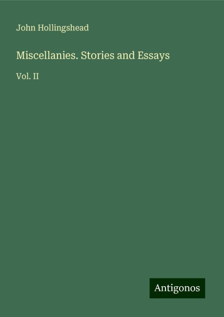 Miscellanies. Stories and Essays: Vol. II