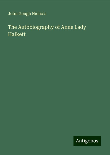 The Autobiography of Anne Lady Halkett