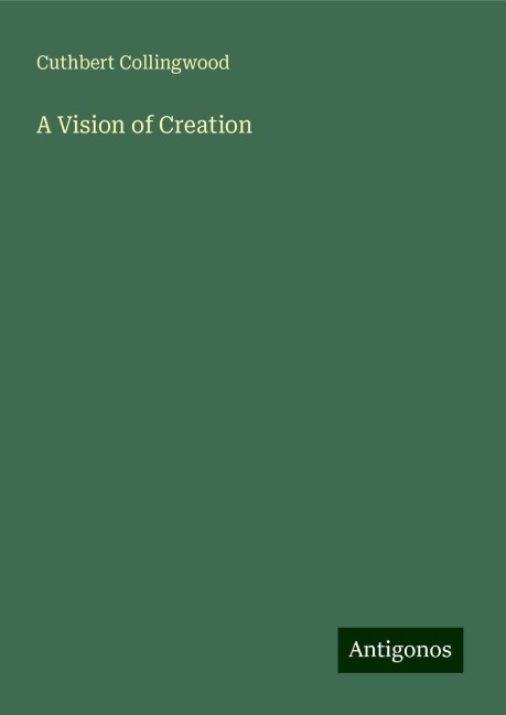 A Vision of Creation
