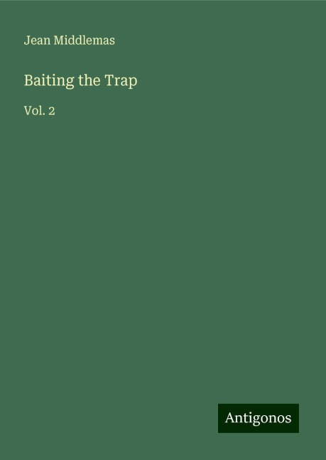 Baiting the Trap: Vol. 2