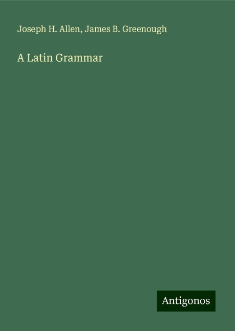 A Latin Grammar
