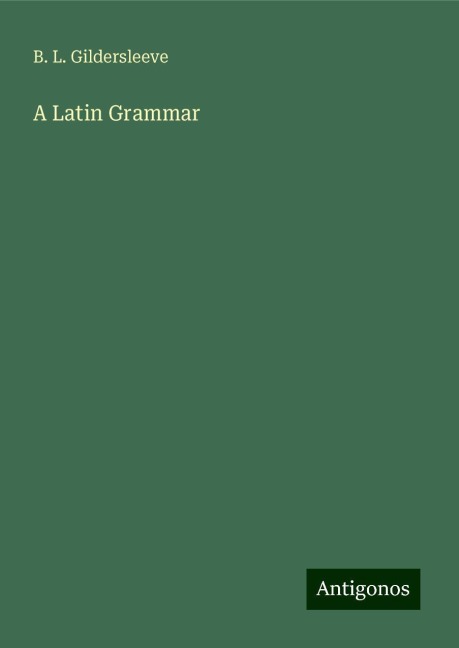 A Latin Grammar