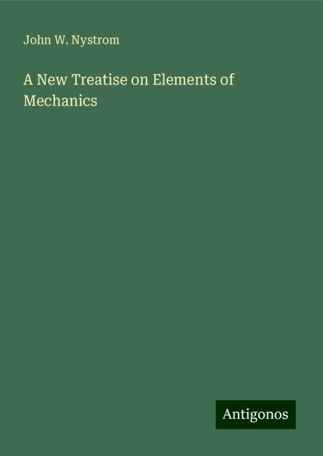 A New Treatise on Elements of Mechanics