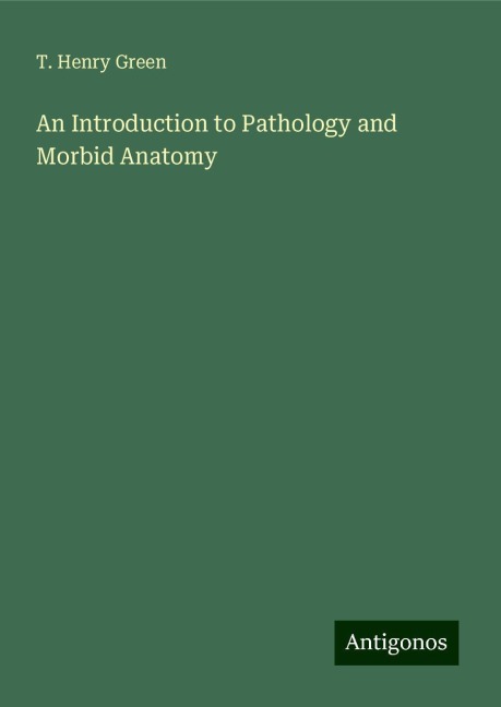 An Introduction to Pathology and Morbid Anatomy