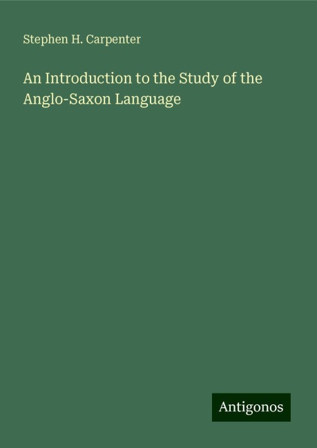 An Introduction to the Study of the Anglo-Saxon Language