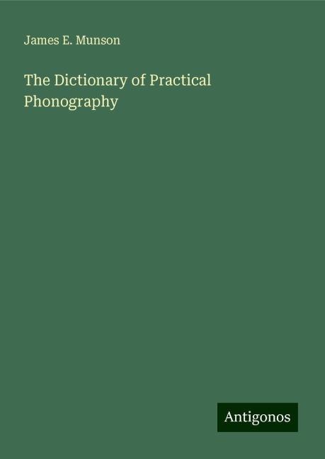 The Dictionary of Practical Phonography