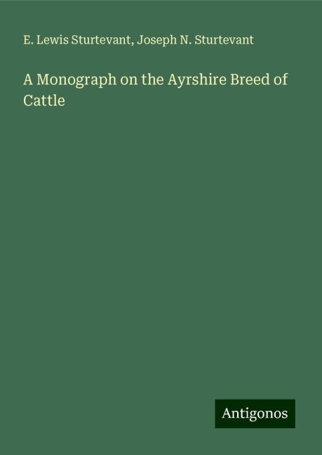 A Monograph on the Ayrshire Breed of Cattle