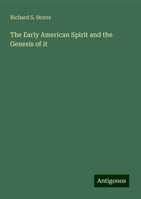 The Early American Spirit and the Genesis of it