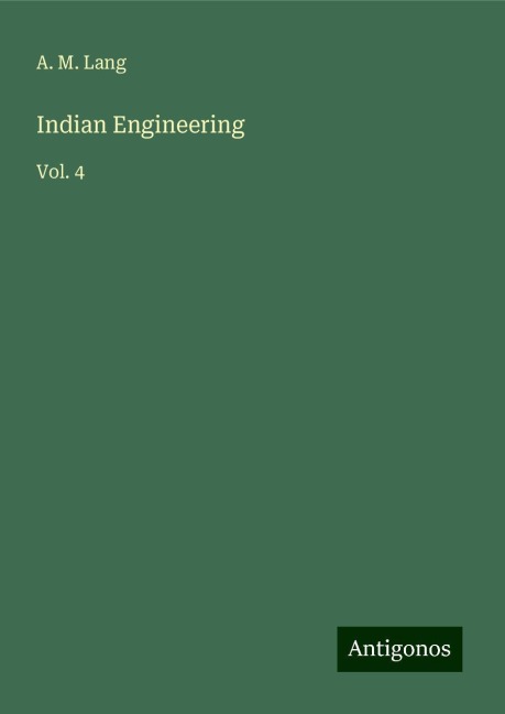 Indian Engineering: Vol. 4