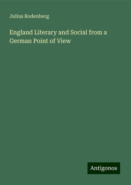 England Literary and Social from a German Point of View