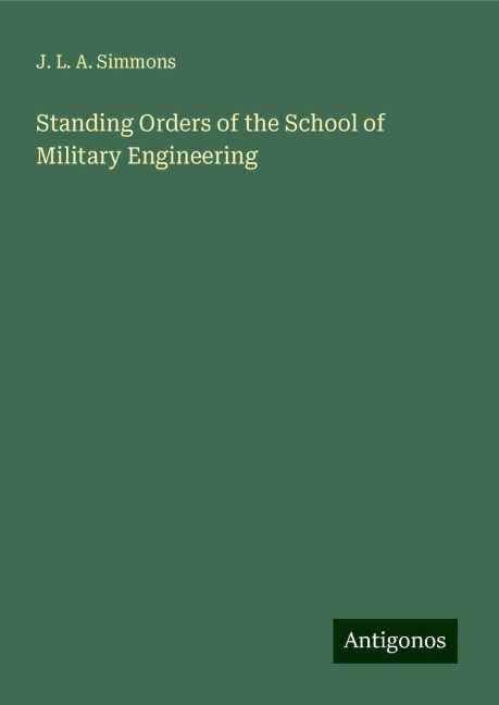 Standing Orders of the School of Military Engineering