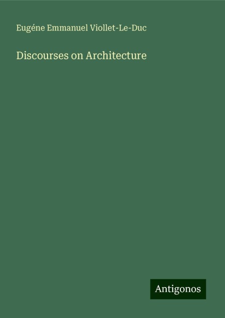 Discourses on Architecture