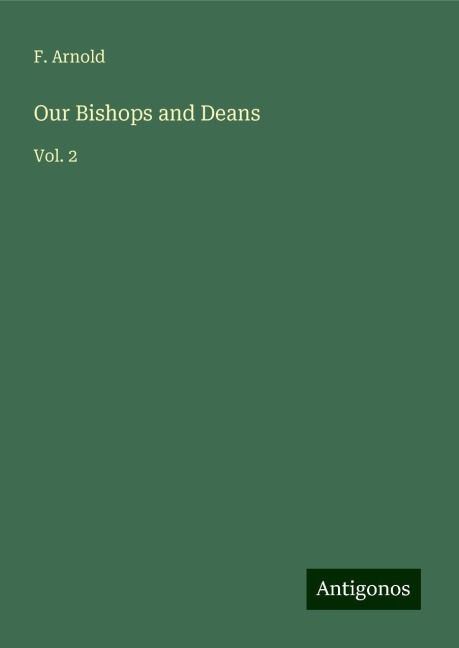 Our Bishops and Deans: Vol. 2