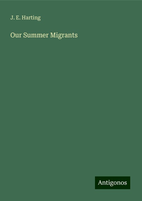 Our Summer Migrants